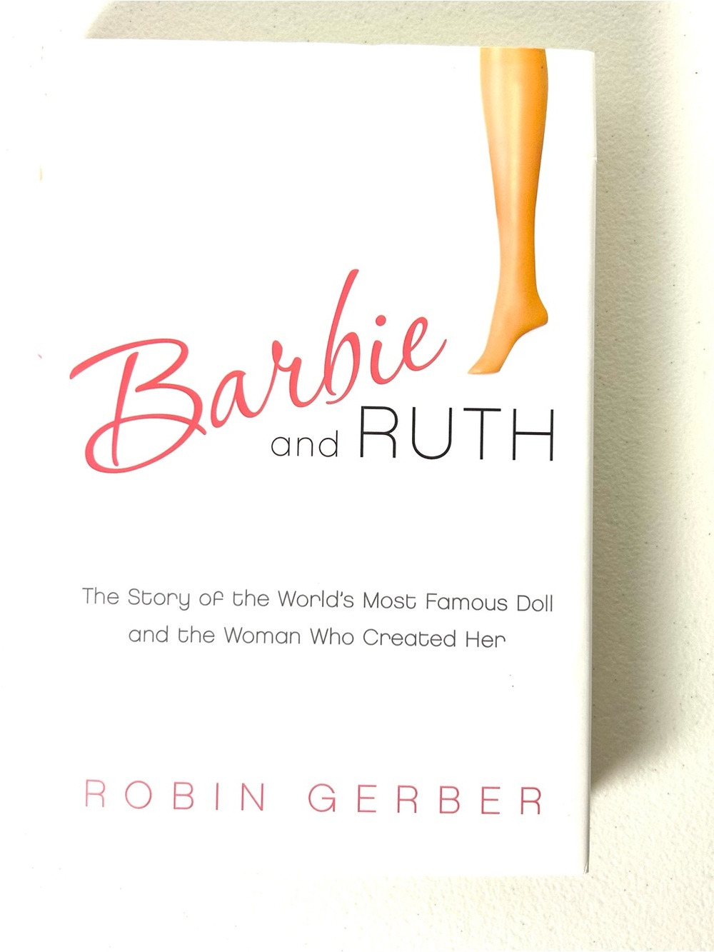 Barbie And Ruth By Robin Gerber Signed First Edition